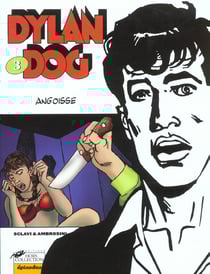 Dylan dog t.3 - angoisse