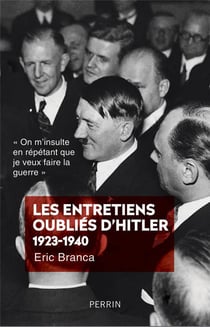 Les entretiens oubliés d'Hitler - 1923-1940