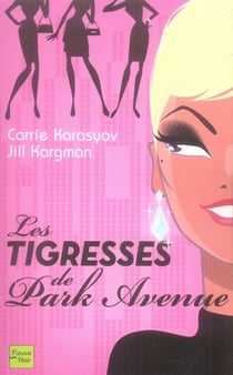 Les tigresses de park avenue
