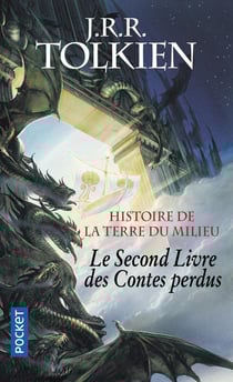 Le second livre des contes perdus - histoire de la terre du milieu