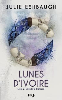 Lunes d'ivoire Tome 2 : l'ile de la trahison