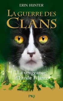 La guerre des clans Hors-Série Tome 6 : la vengeance d'Étoile Filante