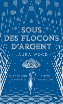Sous des flocons d'argent