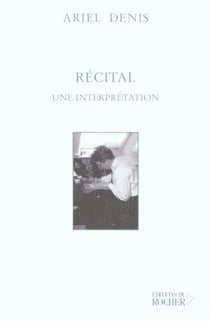Recital - une interprétation