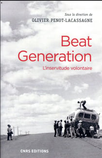 Beat generation - l'inservitude volontaire