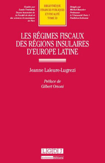 Les régimes fiscaux des régions insulaires d'Europe latine