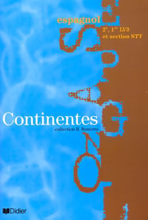 Continentes - espagnol - 2ème, 1ère lv3 et section stt