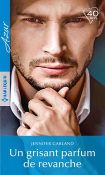 Un grisant parfum de revanche