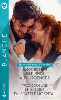 Un Prince Aux Urgences - Le Secret Du Seattle Hospital