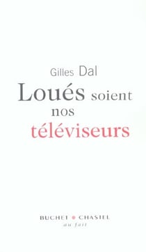 Loues soient nos televiseurs