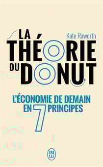 La theorie du donut : l'économie de demain en 7 principes