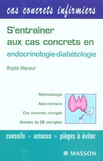 S'entrainer aux cas concrets en endocrinologie-dibetologie