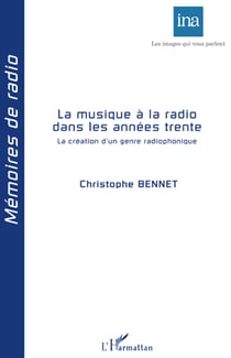La musique à la radio dans les années trente - la création d'un genre radiophonique