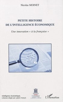 Petite histoire de l'intelligence économique - une innovation "à la française"
