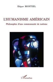 L'humanisme américain - philosophie d'une communauté de nations