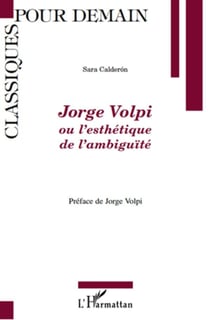 Jorge Volpi ou l'esthétique de l'ambiguïté