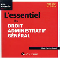 L'essentiel du droit administratif général (édition 2020/2021)