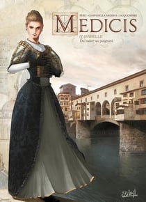 Médicis Tome 5 : Isabelle, du baiser au poignard