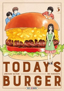 Today's burger Tome 3