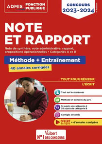 Note et rapport : méthode et entraînement intensif - 40 annales corrigées - catégories A et B (édition 2023/2024)