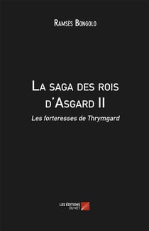 La saga des rois d'Asgard t.2 - les forteresses de Thrymgard