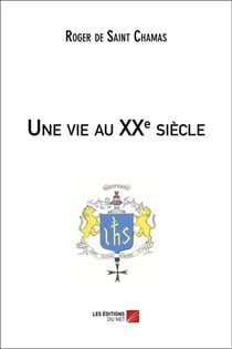 Une vie au XXe siècle
