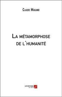 La métamorphose de l'humanité
