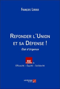 Refonder l'Union et sa Défense ! : État d'Urgence