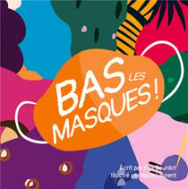 Bas les masques !