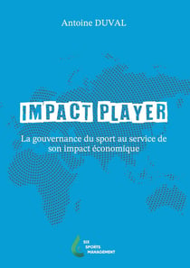 Impact Player : La gouvernance du sport au service de son impact économique