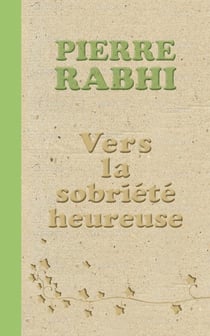 Vers la sobriété heureuse - édition collector