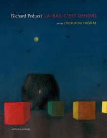 Là-bas, c'est dehors - l'odeur du théâtre