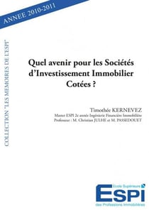 Quel avenir pour les societes d investissement immobilier cotees ? - timothee kernevez master espi 2