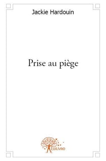 Prise au piège