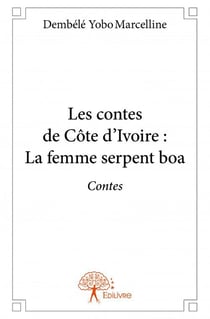 Les contes de côte d'ivoire : la femme serpent boa
