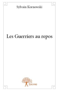 Les guerriers au repos