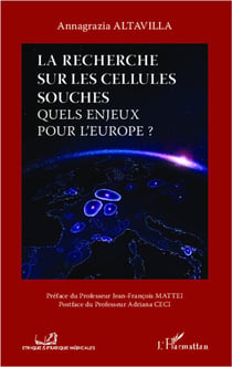 La recherche sur les cellules souches - quels enjeux pour l'Europe ?