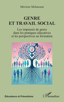 Genre et travail social : Les impensés de genre dans les pratiques éducatives et les perspectives en formation