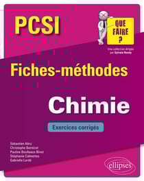PCSI - fiches-méthodes - chimie - exercices corrigés (édition 2018)
