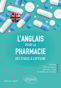 L'anglais pour la pharmacie - des études à l'officine