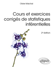 Cours et exercices corrigés de statistiques inférentielles (2e édition)