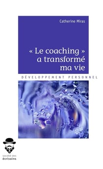Le coaching a transformé ma vie