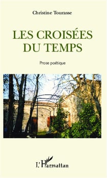 Les croisées du temps - prose poetique