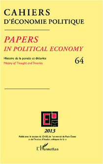 Cahiers d'économie politique n.64 : papers in political economy - histoire de la pensée et théories