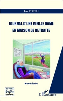 Journal d'une vieille dame en maison retraite