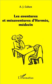 Les aventures et mésaventures d'Hermès médecin