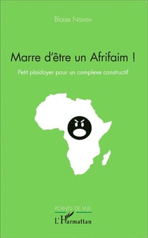 Marre d'etre un Afrifaim ! petit plaidoyer pour un complexe constructif