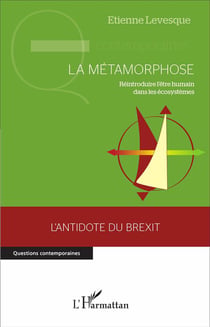 La métamorphose - réintroduire l'être humain dans les écosystèmes