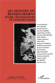 Revue cultures et conflits : les mondes du renseignement entre légitimation et contestation t.114
