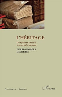L'héritage - de Spinoza à Freud, une pensée marrane